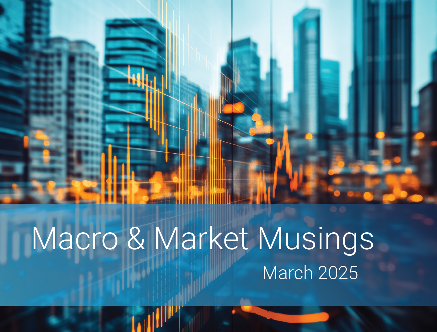 Macro & Market Musings <br/>March 2025